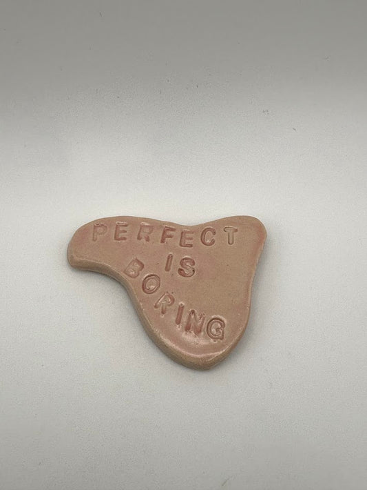 "Perfect is Boring" Pink Magnet