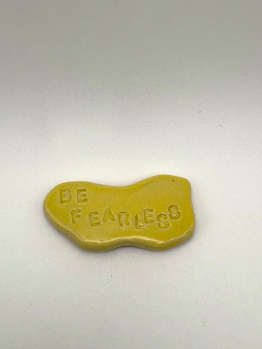 "Be Fearless" Yellow Magnet